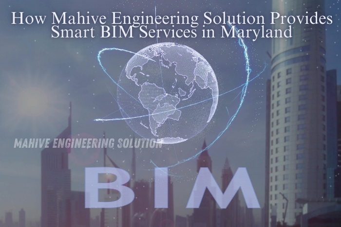 Mahive Engineering Solution in Washington showcasing smart BIM services including architecture and construction