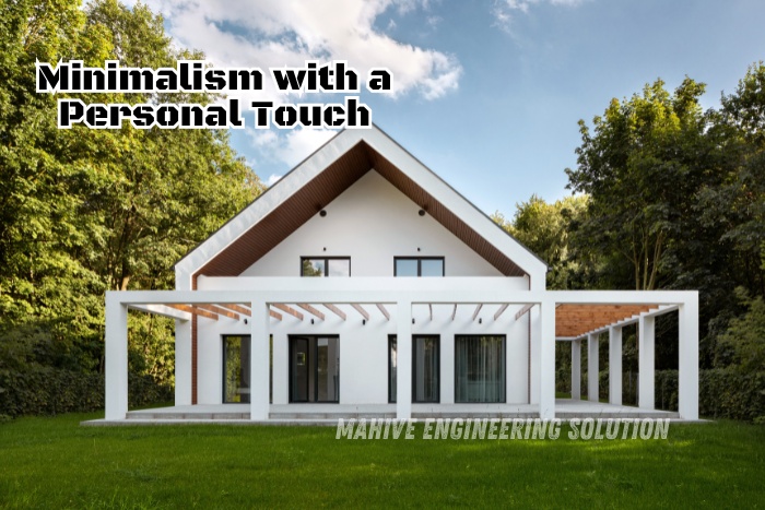 Mahive Engineering Solution in Washington presents minimalist home design with a personal touch, custom architectural and interior design